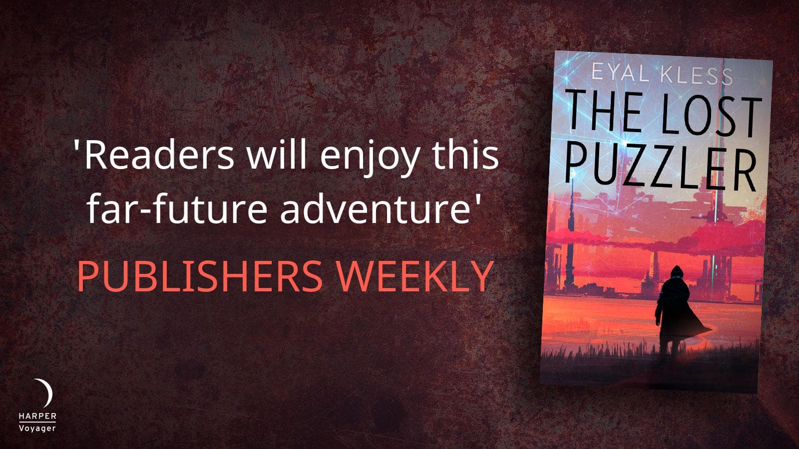 Publishers Weekly quote card for The Lost Puzzler: “Readers will enjoy this far-future adventure.”